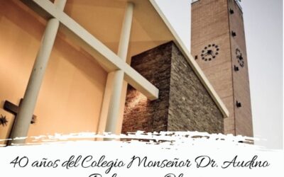Conmemoración del legado de Monseñor Audino y 40 años del Colegio que lleva su nombre